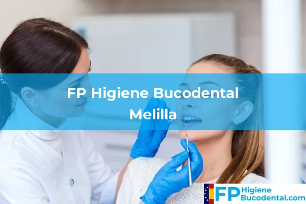 FP Higiene Bucodental en Melilla